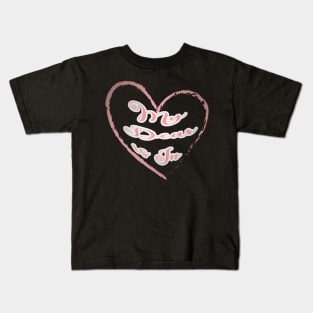 My dear is in, red letters with a white border in a red heart, a declaration of love on Valentine's Day Kids T-Shirt